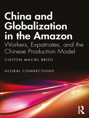 cover image of China and Globalization in the Amazon